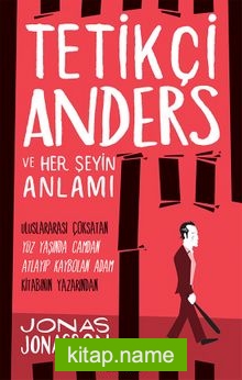 Tetikçi Anders ve Her Şeyin Anlamı