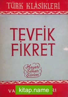 Tevfik Fikret Hayatı-Sanatı-Şiirleri (2-C-13)