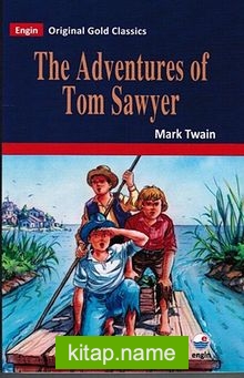 The Adventures of Tom Sawyer (Original Gold Classics)