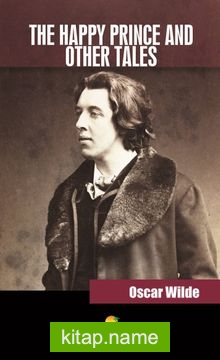 The Happy Prince And Other Tales