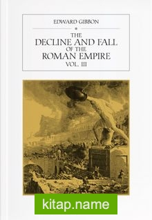 The History of the Decline and Fall of the Roman Empire (Vol. III)