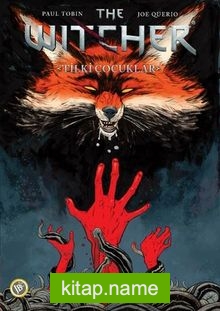 The Witcher Cilt 2 / Tilki Çocuklar