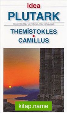 Themistokles – Camillus (Cep Boy)  Ünlü Yunanlı ve Romalıların Yaşamları