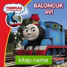 Thomas ve Arkadaşları / Baloncuk Avı