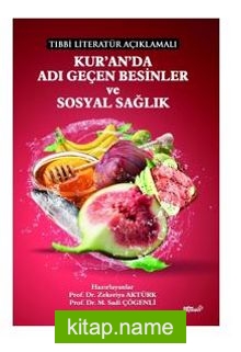 Tıbbi Literatür Açıklamalı Kur’an’da Adı Geçen Besinler Ve Sosyal Sağlık