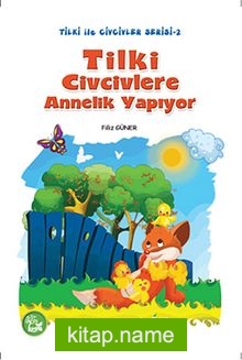 Tilki Civcivlere Annelik Yapıyor / Tilki ile Civcivler Serisi-2