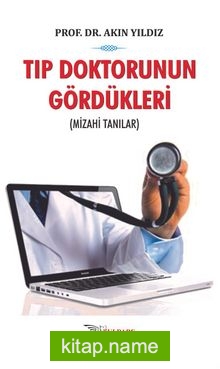 Tıp Doktorunun Gördükleri