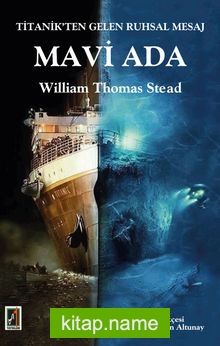 Titanik’ten Gelen Ruhsal Mesaj Mavi Ada