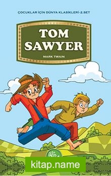 Tom Sawyer / Çocuklar İçin Dünya Klasikleri