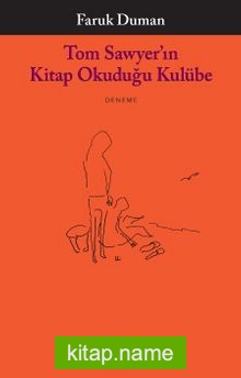 Tom Sawyer’ın Kitap Okuduğu Kulübe