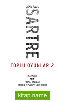 Toplu Oyunlar 2 / Nekrassov-Kea-Troyalı Kadınlar-Bariona veya Acı ve Umut Oyunu