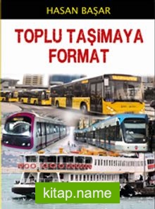 Toplu Taşımaya Format