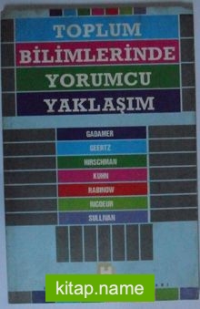 Toplum Bilimlerinde Yorumcu Yaklaşım Kod: 11-C-25