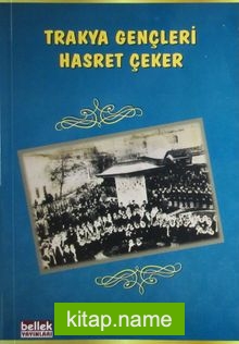 Trakya Gençleri Hasret Çeker