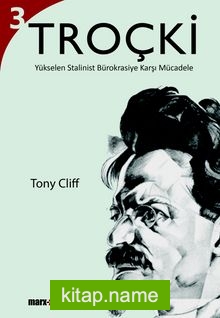 Troçki Cilt 3: Yükselen Stalinist Bürokrasiye Karşı Mücadele