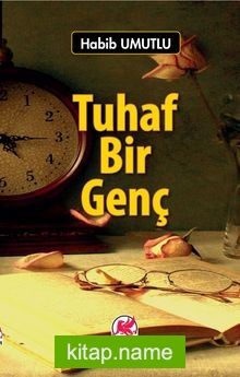Tuhaf Bir Genç
