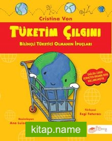 Tüketim Çılgını-Bilinçli Tüketici Olmanın İpuçları