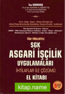 Tüm Yönleriyle Asgari İşçilik Uygulamaları (İnşaat ve İhaleli İşlerde SGK Uygulamaları)