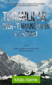 Turanlılar ve Pan-Turanizm’in El Kitabı