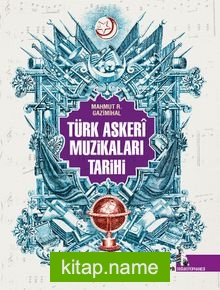 Türk Askeri Muzikaları Tarihi