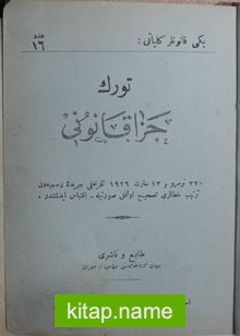 Türk Ceza Kanunu / 320 numara ve 14 Mart 1926 tarihli Ceride-i Resmiye’den (Kod:11-A-7)