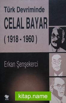 Türk Devriminde Celal Bayar