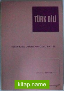 Türk Dili Sayı: 214/Türk Kısa Oyunları Özzzel Sayısı Kod: 11-C-18