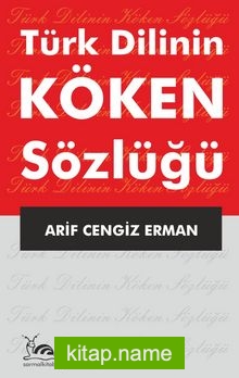 Türk Dilinin Köken Sözlüğü