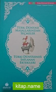 Türk Dünyası Masallarından Seçmeler (Türkmence-Türkçe)