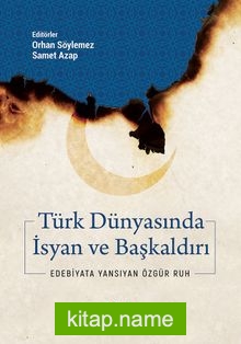 Türk Dünyasında İsyan ve Başkaldırı