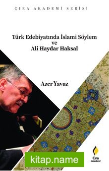 Türk Edebiyatında İslami Söylem ve Ali Haydar Aksal