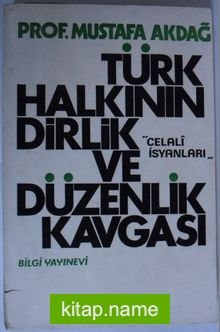 Türk Halkının Dirlik ve Düzenlik Kavgası / Celali İsyanları Kod: 7-I-28