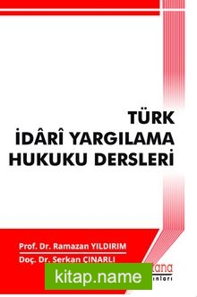 Türk İdari Yargılama Hukuku Dersleri