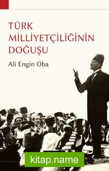 Türk Milliyetçiliğinin Doğuşu