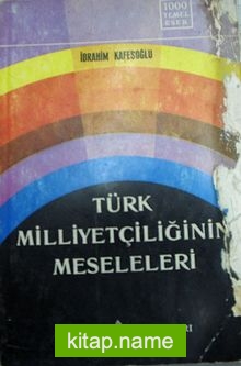 Türk Milliyetçiliğinin Meseleleri (3-C-9)