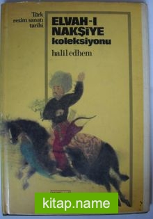 Türk Resim Sanatı Tarihi / Elvah-ı Nakşiye Koleksiyonu (Kod:6-B-1)