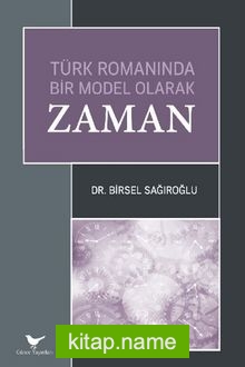 Türk Romanında Bir Model Olarak Zaman