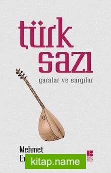 Türk Sazı Yaralar ve Sargılar