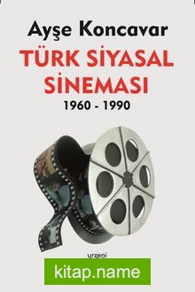 Türk Siyasal Sineması (1960 – 1990)