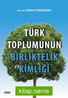 Türk Toplumunun Birliktelik Kimliği