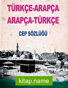 Türkçe-Arapça – Arapça-Türkçe Cep Sözlüğü