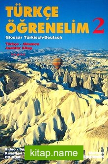 Türkçe Öğrenelim 2 Glossar Turkisch-Deutsch / Türkçe-Almanca Anahtar Kitap