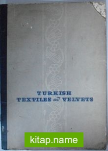 Turkısh Textiles and Velvets / XIV – XVI Centuries (Kod:20-C-16)