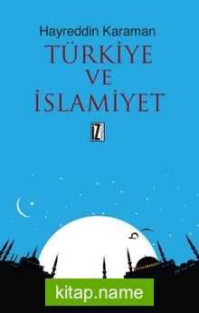 Türkiye ve İslamiyet