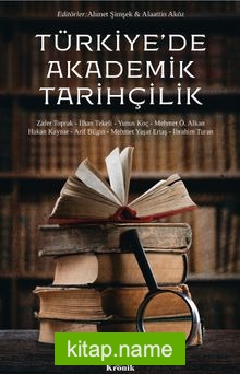 Türkiye’de Akademik Tarihçilik