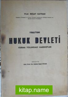 Türkiye’de Hukuk Devleti Kurma Yolundaki Hareketler (Kod: 4-E-19)