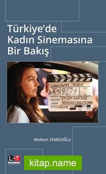 Türkiye’de Kadın Sinemasına Bir Bakış