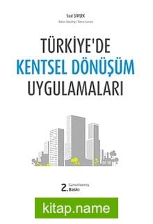 Türkiye’de Kentsel Dönüşüm Uygulamaları
