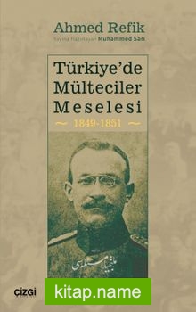 Türkiye’de Mülteciler Meselesi 1849-1851