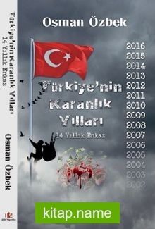 Türkiye’nin Karanlık Yılları  14 Yıllık Enkaz
